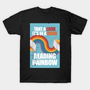 Reading Rainbow - Take a book it's in a book T-Shirt